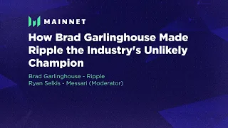 How Brad Garlinghouse Made Ripple the Industry's Unlikely Champion - Messari Mainnet 2022
