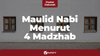 Maulid Nabi Menurut 4 Mazhab? - Poster Dakwah Yufid TV