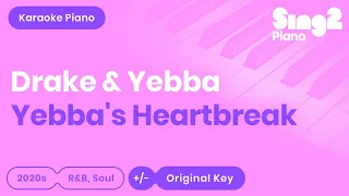 Drake, Yebba - Yebba's Heartbreak (Karaoke Piano)