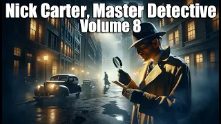 Nick Carter, Master Detective Vol 8 - 8+ hrs #otr #blackscreen #detective #nickcartermasterdetective