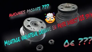 [TUTO] /MONTAGE VARIATEUR D'ORIGINE EN PRISE DIRECT/103 SP/MVL