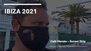 Ibiza 2021 - Café Mambo, Sunset Strip.