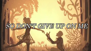 Don't give up on me - Andy Grammer (LYRICS)