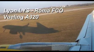 [Flight Report] Vueling VY6861 Lyon LYS to Roma FCO Airbus A320 Seat 10F