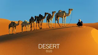 Desert Music  - Arabian Oud - Meditation in Desert, Arabian Flute & Arabian Duduk