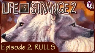 Life is Strange 2 || Episode 2. Rulls. Full completed. No commentary. 1080p 60fps