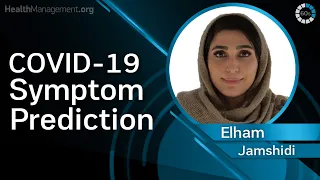 Symptom Prediction & Mortality Risk Calculation for COVID-19 Using Machine Learning - Elham Jamshidi