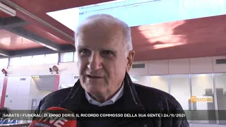 SABATO I FUNERALI DI ENNIO DORIS. IL RICORDO COMMOSSO DELLA SUA GENTE | 24/11/2021