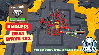 [Rank 8] Beat Wave 132 in Endless Mode | Toilet Tower Defense