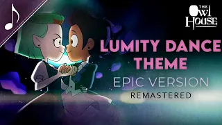 Luz and Amity's Dance REMASTERED Epic Version || Kalamity Music (The Owl House)
