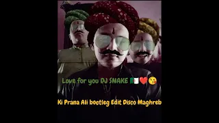 Disco Maghreb ( Ki Prana Ali Bootleg Extend ) Love for Dj Snake🇩🇿❤️ Alaoui music