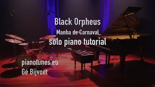 Black Orpheus piano tutorial, Gé Bijvoet for Pianotunes