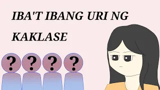 IBA'T IBANG URI NG KAKLASE| Pinoy Animation ft. Pinoy Animators