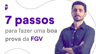 7 passos para fazer uma boa prova da FGV