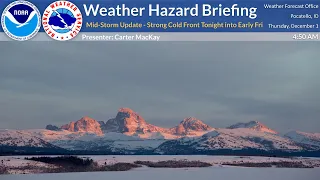 12/01/22 Hazard Briefing - Mid-Storm Update - Strong Cold Front Tonight into Early Friday