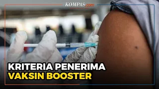 Vaksin Booster Mulai 1 Januari 2022, Siapa Saja yang Dapat?
