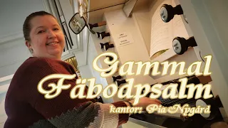 GAMMAL FÄBODPSALM FRÅN ÄLVDALEN AV OSKAR LINDBERG med kantor Pia Nygård