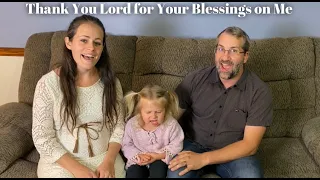 "Thank You Lord for Your Blessings on Me", featuring 2-year-old Anabelle Rose / Dan & Amanda