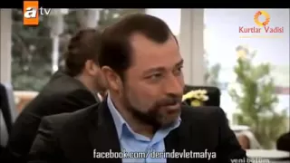 Memati Efsane Sahne Kurtlar vadisi Derin Devlet