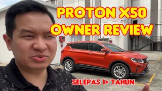 Review JUJUR Owner Proton X50 Selepas 1+ Tahun