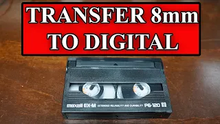 How To Convert 8mm Tape to Digital