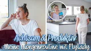 ACHTSAM & PRODUKTIV | ENTSPANNTE MORGENROUTINE MIT DER FLYLADY METHODE | SLOW LIVING