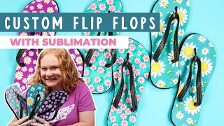 Sublimation Flip Flops You Can Make in Minutes