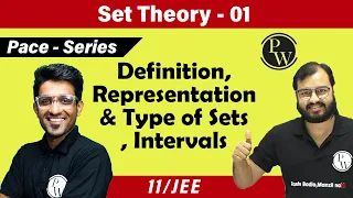 Set Theory -1 | Introduction |  Representation and Types of Sets | Intervals | Class 11 | CBSE | JEE