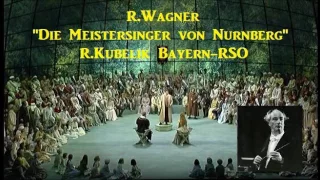 R.Wagner "Die Meistersinger von Nürnberg" [ R.Kubelik Bayern-RSO ] (1967)