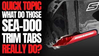 What Do Those Sea-Doo Trim Tabs Really Do? WCJ Quick Topic