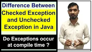 Difference between Checked and Unchecked Exception | Exception Handling in Java by Deepak