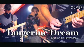 Tangerine Dream - Stealing the Silver Cross | Studio cover (Live)