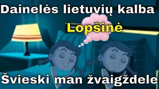 Švieski man žvaigždele (Lopšinė Vaikams) - LIETUVIŠKAI - [Twinkle Twinkle little star]