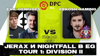 🔴Evil Geniuses vs Arkosh Gaming — DPC NA Division I/II Winter Tour — 21/22 ESL One