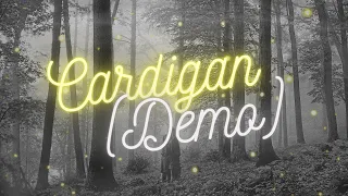 Taylor Swift - Cardigan Full Demo Lyrics