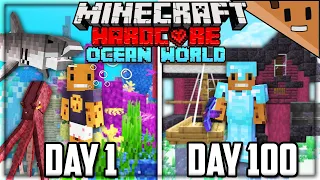 I Survived 100 Days in an OCEAN ONLY World in Hardcore Minecraft... Here's What Happened