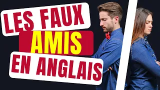 Les Faux Amis en Anglais (Vocabulaire)