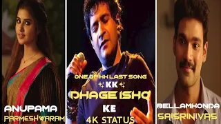 Dhage Ishq Ke Song | Full Screen  Status | KK|Neeti M|Bellamkonda | Anupama P|One Of Kk's Last Song