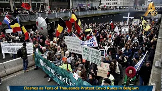 Clashes as Tens of Thousands Protest Covid Rules in Belgium