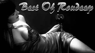 Best Of Roudeep | Deep House Mix 2021