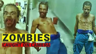 Real Life Zombies [Caught On Camera]