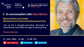 In Conversation with Gary Barker | Masculinities & Health: Relational & Intersectional Perspectives