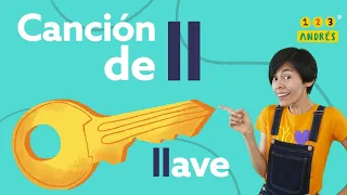 Dígrafo LL   ¿Dónde está la llave? - Canta Las Letras - 123 Andrés