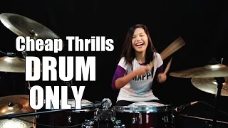 DRUM ONLY - Sia - Cheap Thrills ft. Sean Paul - by Nur Amira Syahira