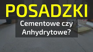 Posadzki /wylewki cementowe czy anhydrytowe? Które lepsze? Jaki koszt?