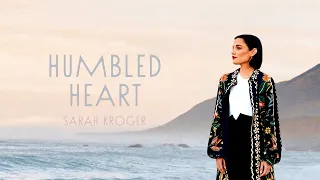 Humbled Heart - Sarah Kroger (Audio)