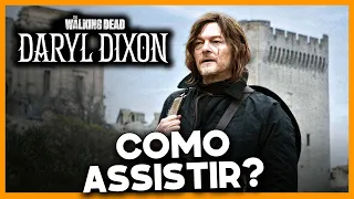 COMO ASSISTIR THE WALKING DEAD: DARYL DIXON - SÉRIE COMPLETA