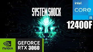 System Shock 2023 REMAKE | Core i5-12400F | RTX 3060 12GB | 1080p MAXED Settings + DLSS Tested