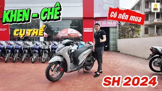 KHEN – CHÊ cụ thể SH 125i - 160i 2024 ▶️ Có HỐI HẬN khi mua SH 2023 🔴 TOP 5 ĐAM MÊ