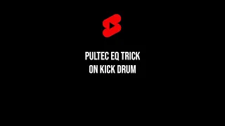 Pultec EQ trick on kick drum #Shorts